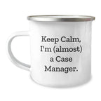 Funny Keep Calm Case Manager Gifts, Enamel Camping Mug for Birthday - Gifts from Friends to Case Manager