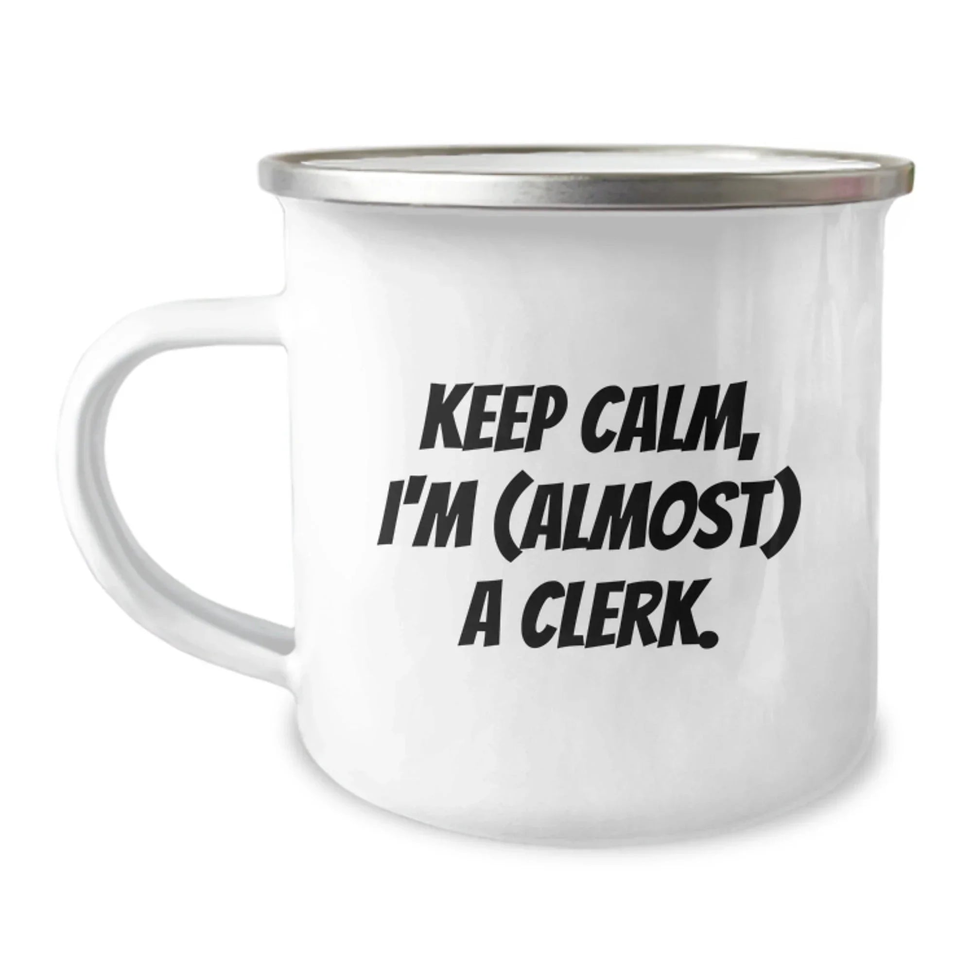 Funny Clerk Mug Gifts from Friends, Christmas Unique Gifts for Clerk, Camping Mug with Keep Calm I'm Almost a Clerk Quote