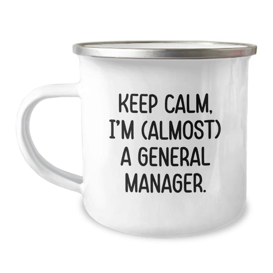 Funny General Manager Gifts for Men Camping Mug, 'Keep Calm I'm (almost) A General Manager.' Birthday Unique Gifts from Friends - Image 1