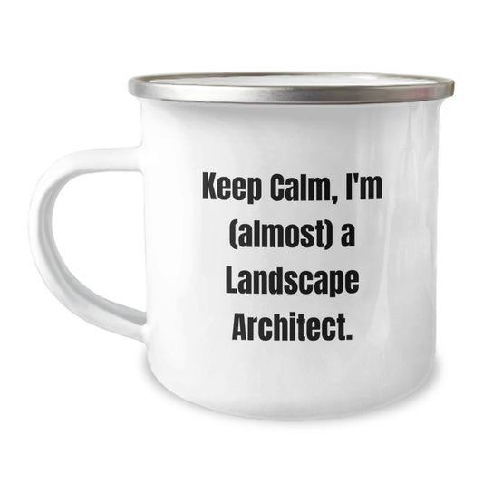 Landscape Architect Gifts from Friends - Camping Mug for Graduation - 'Keep Calm, I'm (almost) A Landscape Architect.' - Image 1