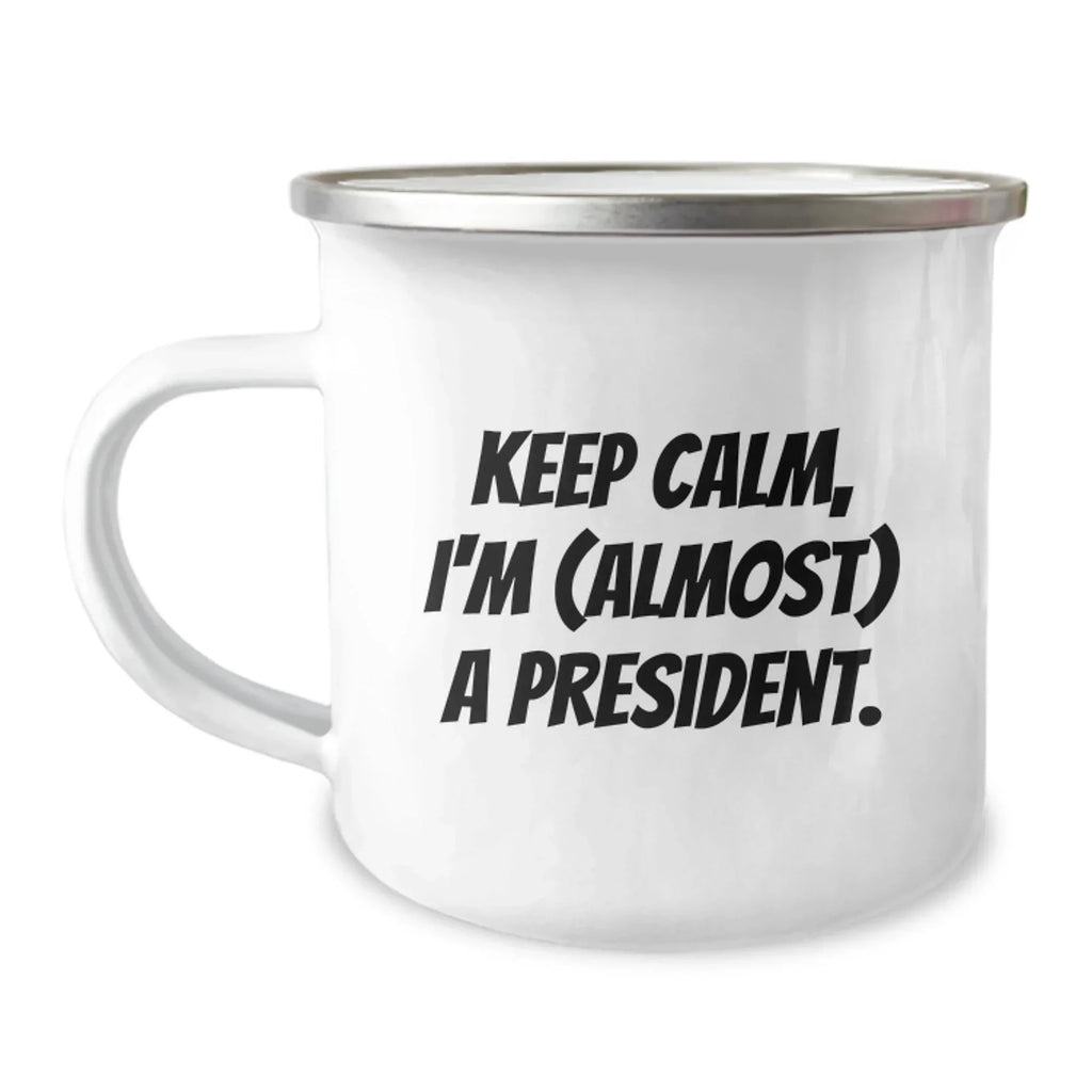 Funny President Gifts from Friends or Family, Keep Calm I'm (almost) A President Christmas Unique Presents for President Men