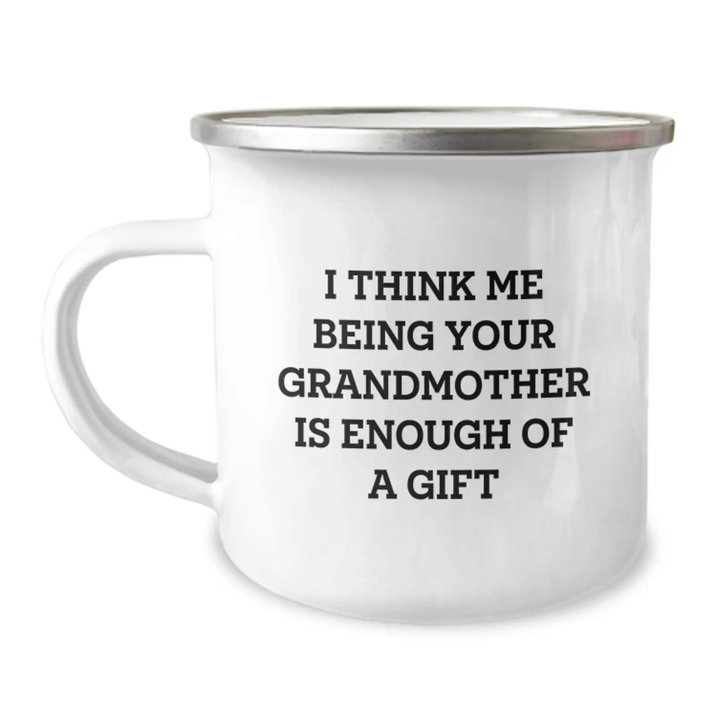 Grandmother Keepsake Camping Mug Gift for Her - I Think Me Being Your - Image 1