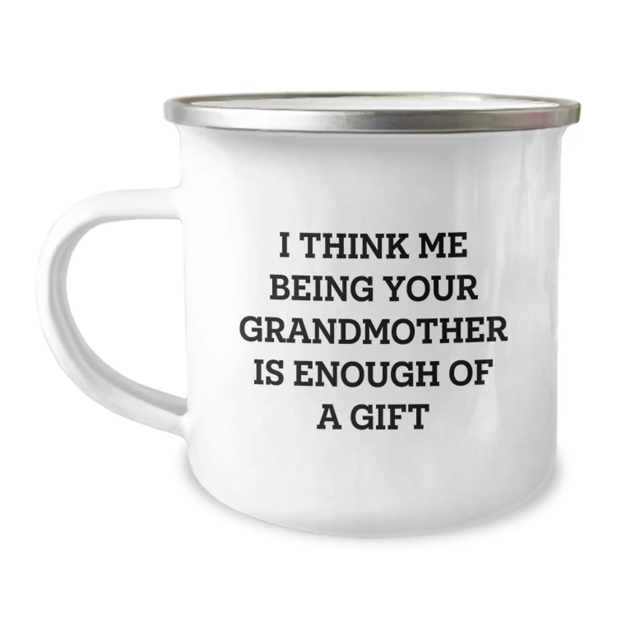 Grandmother Keepsake Camping Mug Gift for Her - I Think Me Being Your - Image 1
