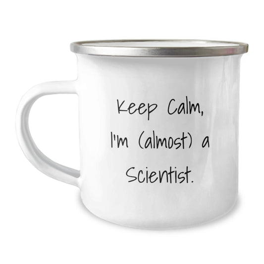 Funny Scientist Gifts from Family, Unique Christmas Unique Gifts for Scientist Friends and Coworkers, Camping Mug with Keep Calm I'm almost A Scientist Quote - Image 1