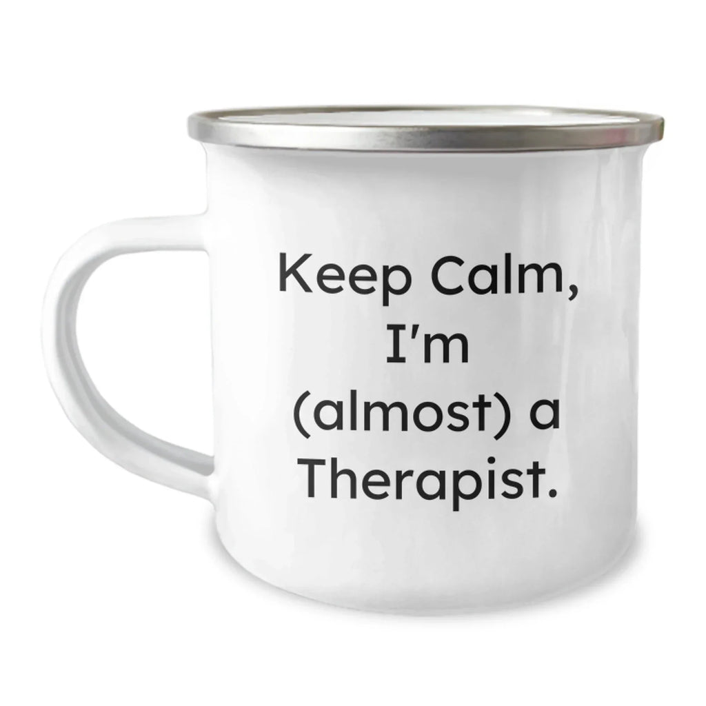 Unique Christmas Unique Gifts for Therapists, Funny Camping Mug, Keep Calm I'm Almost a Therapist, Perfect for Therapist Coworkers and Friends