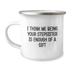 Stepsister Keepsake Camping Mug for Him Birthday Gift With Quote - Image 1