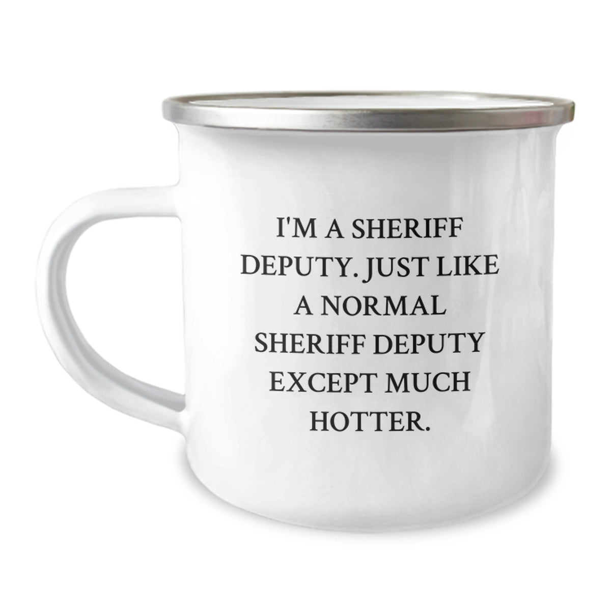 Sassy Sheriff Deputy Camping Mug Gift for Friends - Novelty Keepsake - Image 1