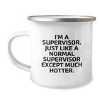 Funny Supervisor Gifts for Men, I'm A Supervisor Camping Mug, Unique Graduation Gifts from Friends - Image 1