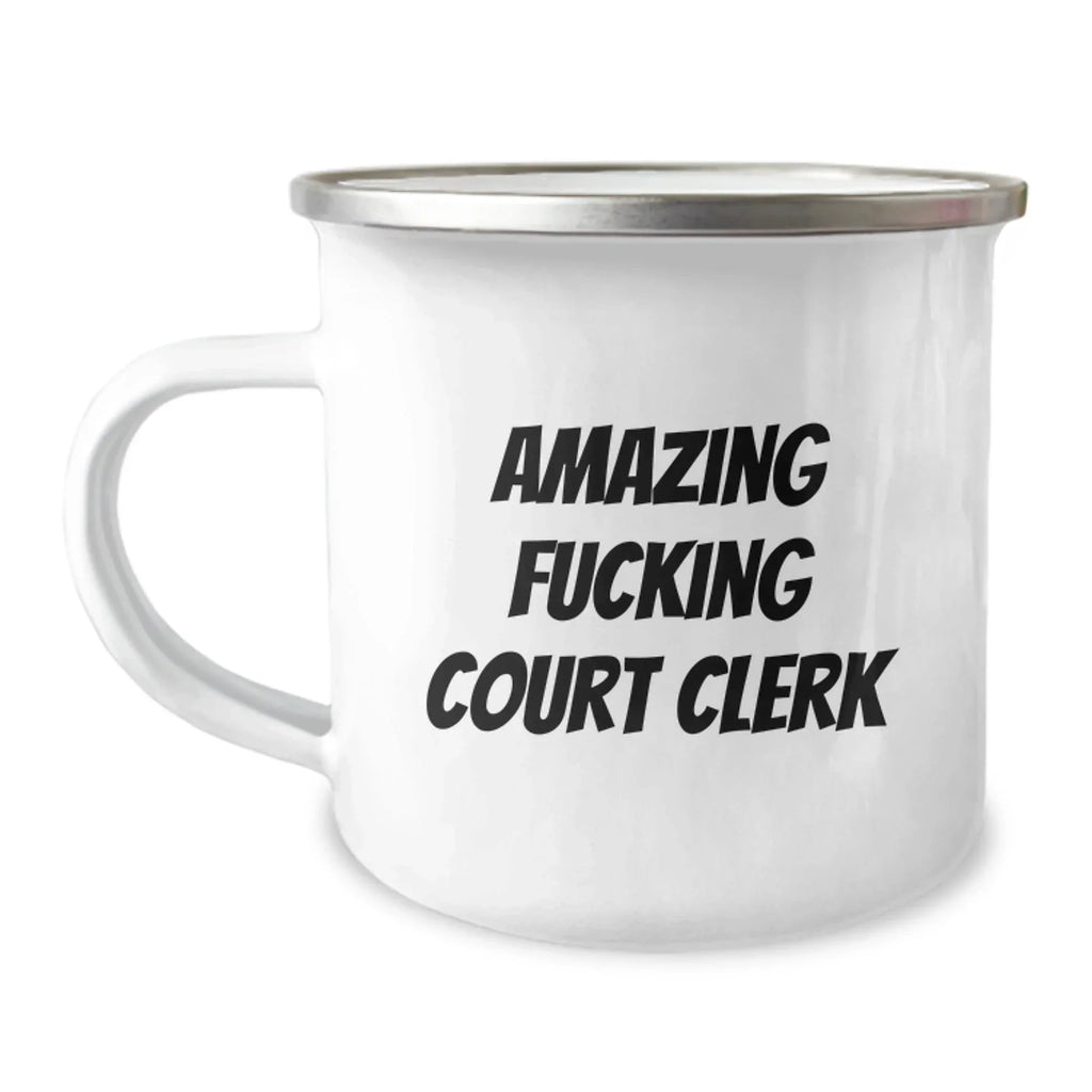 Funny Court Clerk Gifts from Friends, Unique Camping Mug for Court Clerk, Amazing Quote on Graduation Day - Gifts for Court Clerk Men, 12 oz Stainless Steel