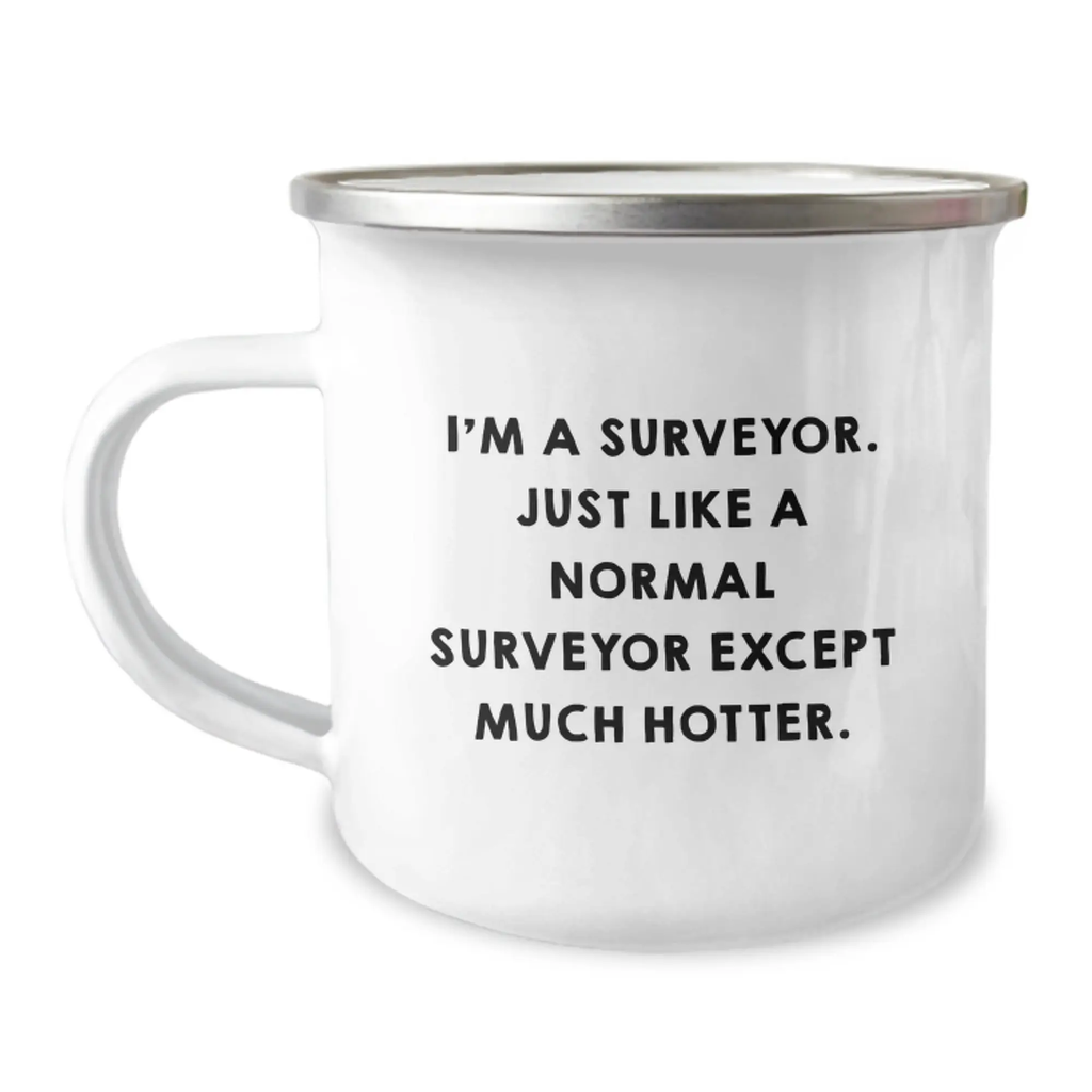 Funny Surveyor Gift for Men - Camping Mug - Perfect Unique Graduation Unique Gifts from Friends or Family for Surveyor Enthusiasts - Image 1