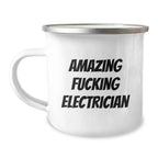 Funny Electrician Gifts, Amazing Electrician Mug for Camping, Unique Christmas Unique Gifts from Friends to Electrician