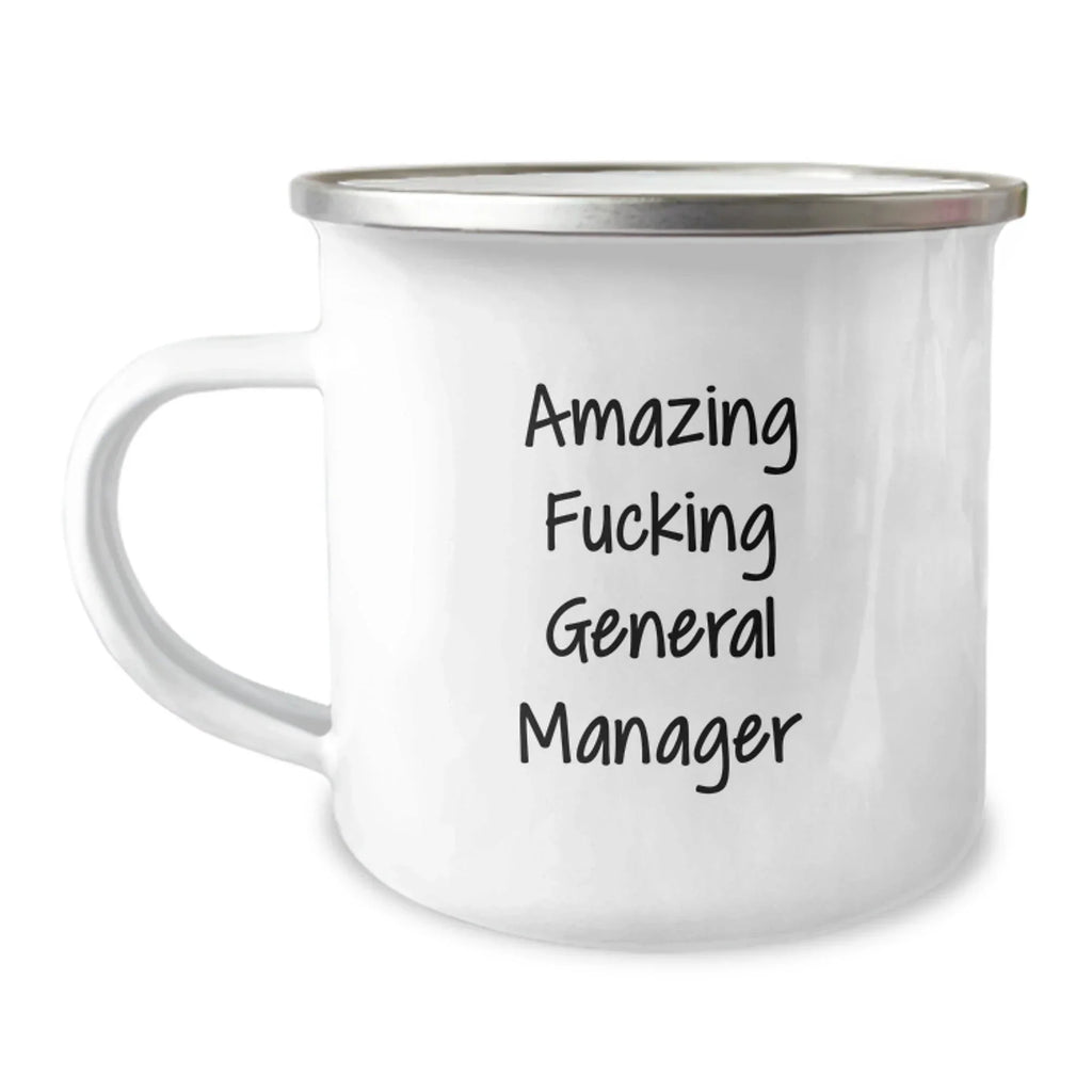 Funny General Manager Christmas Unique Gifts for Men - 'Amazing F--king General Manager' Camping Mug