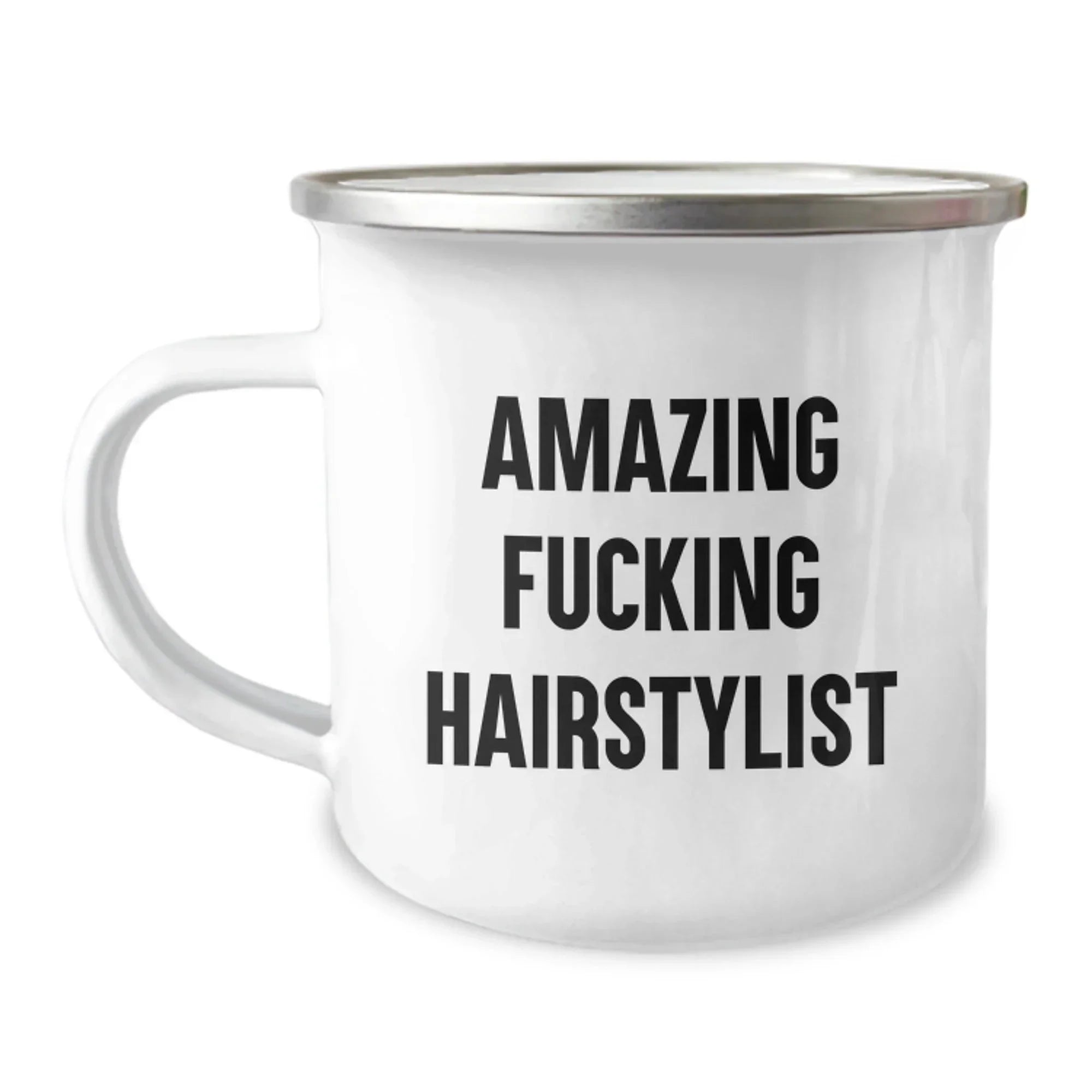 Hairstylist Gifts from Men Funny Camping Mug for Graduation 'Amazing F--king Hairstylist' with Enamel Finish