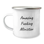Funny Minister Quote Gifts from Friends for Minister Camping Mug, Amazing F--king Minister Graduation Unique Gifts for Minister
