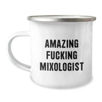 Funny Mixologist Gifts from Men to Friends - Christmas Unique Coffee Mugs for Camping Lovers - Amazing F--king Mixologist Quote