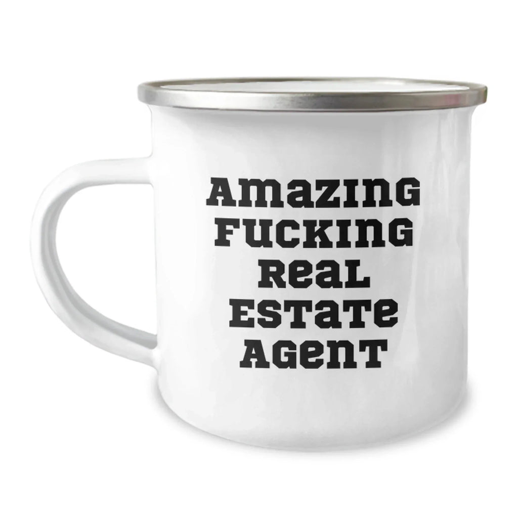 Funny Real Estate Agent Gifts from Friends - Amazing F--king Real Estate Agent Quote on Camping Mug, 12 oz, Stainless Steel with Enamel Finish for Graduation