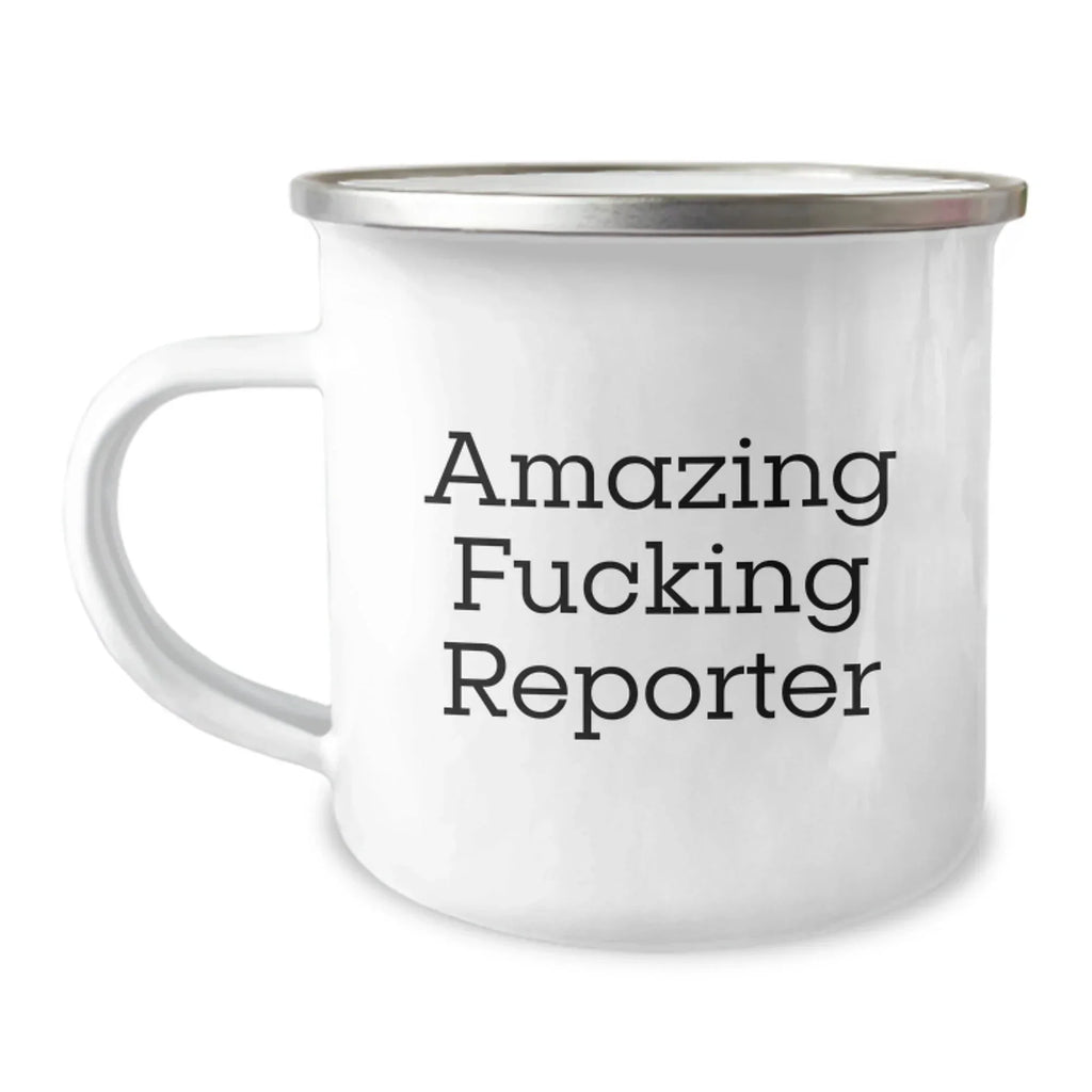 Funny Reporter Gifts from Men to Friends, Christmas Unique Mugs for Camping Reporter Enthusiasts, Amazing F--king Reporter Quote on Stainless Steel
