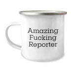 Funny Reporter Gifts from Men to Friends, Christmas Unique Mugs for Camping Reporter Enthusiasts, Amazing F--king Reporter Quote on Stainless Steel