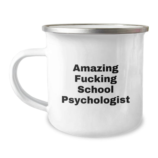 Funny School Psychologist Gifts from Friends - Christmas Unique Mugs for School Psychologist Coworkers - 'Amazing F--king School Psychologist' Quote on Camping Mugs - Image 1