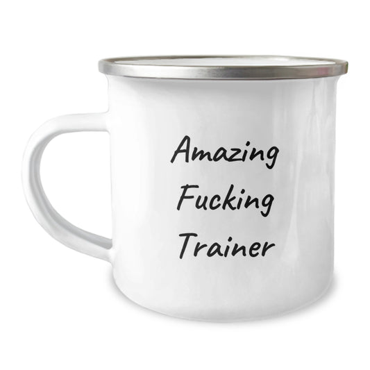 Funny Trainer Gifts for Men, Unique Camping Mug with Amazing F--king Trainer Quote, Perfect for Christmas Unique Gifts from Family - Image 1