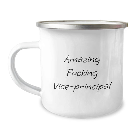 Funny Vice-Principal Camping Mug Gifts from Friends for Vice-Principal's Graduation Celebration, Amazing F--king Vice-Principal Quote - Image 1