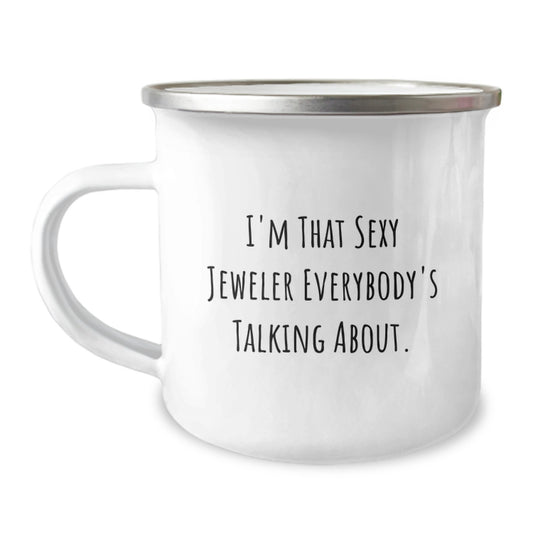 Funny Gifts from Friends - Sexy Jeweler Christmas Camping Mug for Men, Perfect Unique Gift for Women - Image 1