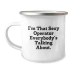 Operator Camping Mug, Funny Quote Gifts from Friends for Operator, Christmas Unique Gifts for Men