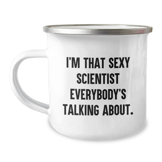 Funny Scientist Gifts for Birthday, 'I'm That Sexy Scientist Everybody's Talking About' Enamel Camping Mug, 12 oz Stainless Steel, Ideal Gifts from Friends to Family - Image 1
