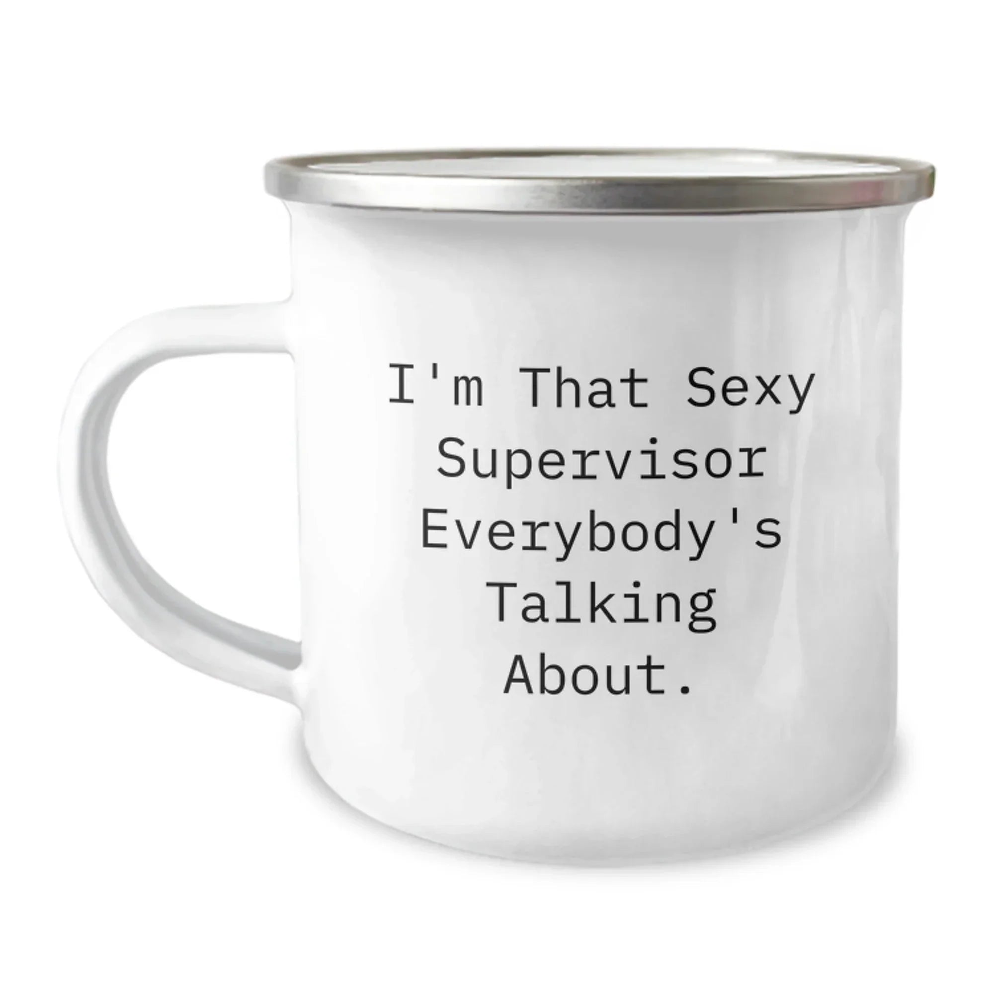 Funny Supervisor Gifts for Men from Friends, Unique Camping Mug for Supervisor Graduation, 'I'm That Sexy Supervisor Everybody's Talking About.' Quote