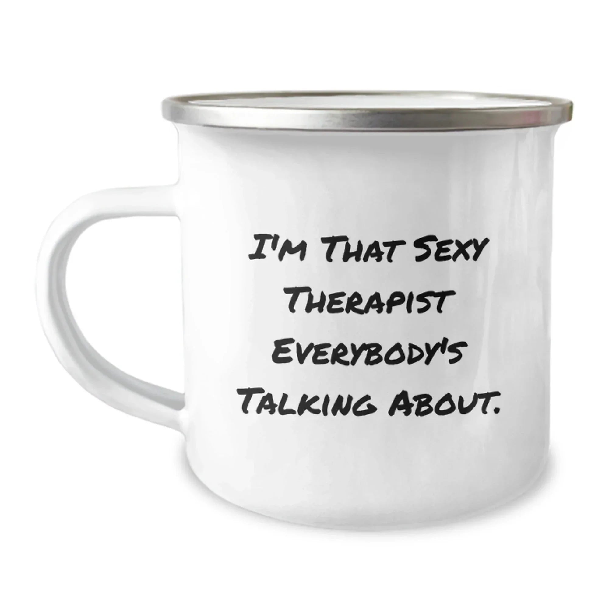 Funny Gifts from Friends and Family for Therapist - 'I'm That Sexy Therapist Everybody's Talking About.' Christmas Unique Mugs for Camping Lovers