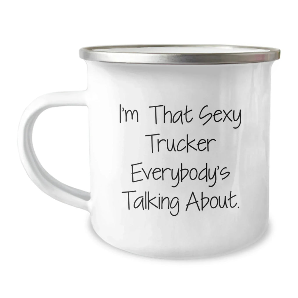 Sexy Trucker Gifts, Funny Trucker Camping Mug for Men, Graduation Unique Gifts from Family, Funny Quote 'I'm That Sexy Trucker Everybody's Talking About.