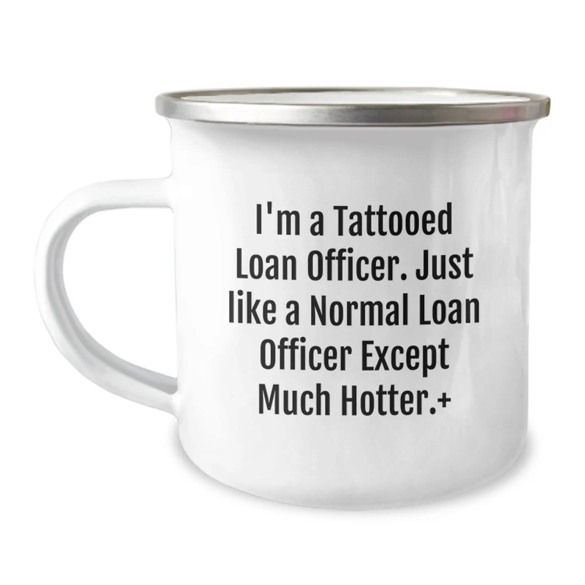 Funny Loan Officer Gifts for Men - Birthday Unique Gifts from Friends to Loan Officer - I'm A Tattooed Loan Officer Except Much Hotter. - Image 1
