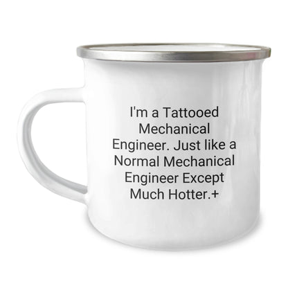 Funny Mechanical Engineer Gifts from Men to Friends, Camping Mug with I'm A Tattooed Mechanical Engineer Quote, Unique Christmas Unique Gifts for Mechanical Engineer - Image 1