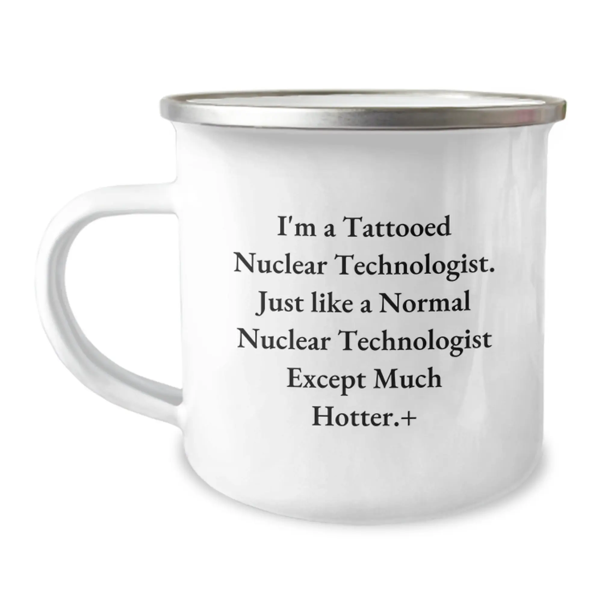 Funny Nuclear Technologist Camping Mug Gifts for Nuclear Technologists - Unique Birthday Unique Gifts from Friends for Him - Image 1