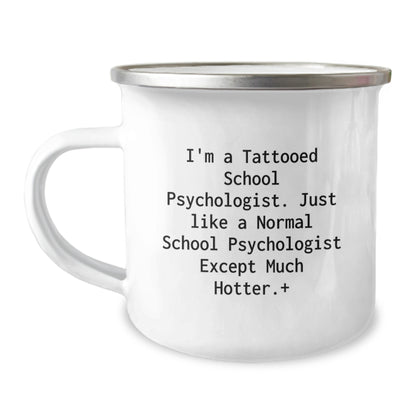 Funny School Psychologist Gifts, I'm A Tattooed School Psychologist, Unique Christmas Unique Gifts for School Psychologists, Camping Mug for Men - Image 1