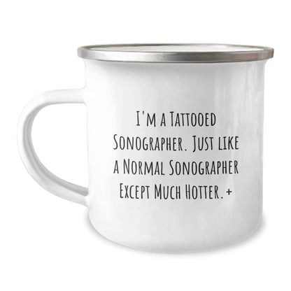 Sonographer Gifts, Funny Camping Mug for Birthday, 'I'm A Tattooed Sonographer' Quote, Gifts from Friends, Gifts for Sonographer - Image 1