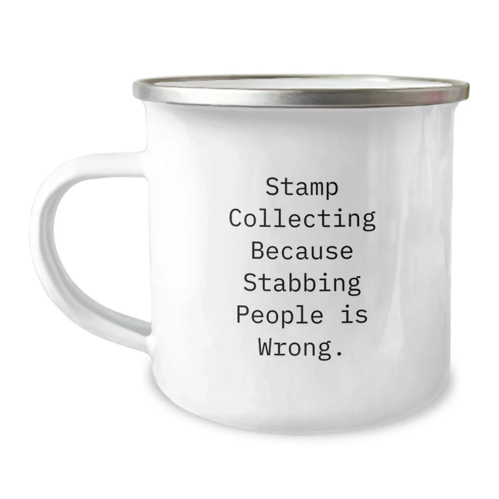 Funny Stamp Collecting Gifts from Friends for Birthday, Camping Mug with Inspirational Quote, Perfect for Stamp Collectors, 12 oz Stainless Steel with Enamel Finish