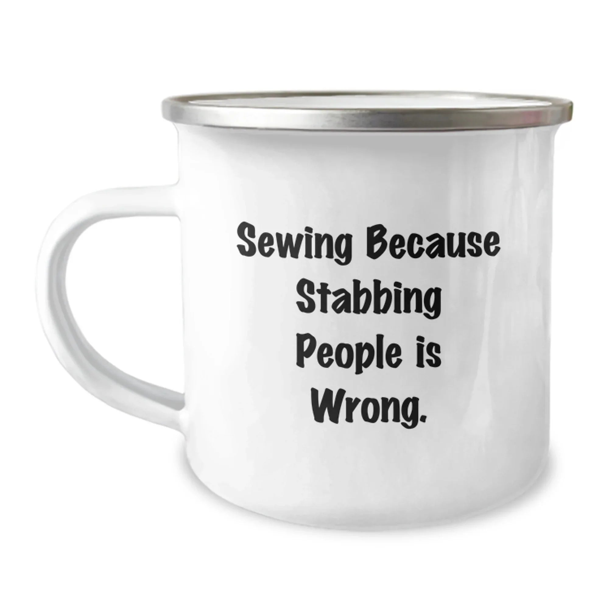 Sewing Gifts for Friends from Family - Funny Camping Mug for Sewing Enthusiasts, Birthday Unique Presents, 'Sewing Because Stabbing People Is Wrong.'