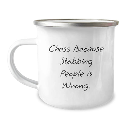 Funny Chess Gifts from Friends for Men on Birthday - 'Chess Because Stabbing People Is Wrong.' Camping Mug - Image 1