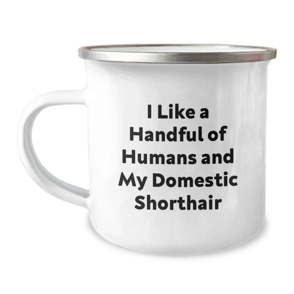 Funny Quote Domestic Shorthair Cat Camping Mug Gifts from Friends for Men and Women at Christmas Unique