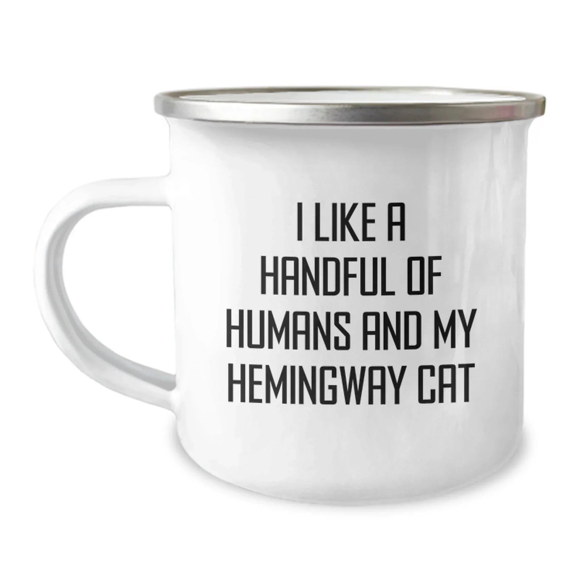 Hemingway Cat Lovers Camping Mug, Funny Gifts from Men to Women Friends Family, I Like A Handful Of Humans And My Hemingway Cat, Birthday Unique Gifts