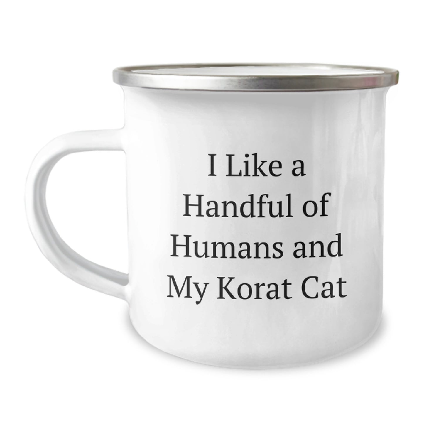 Korat Cat Lover's Camping Mug, Funny Quote Gifts from Friends for Birthday, 12 oz Stainless Steel with Enamel Finish - Image 1
