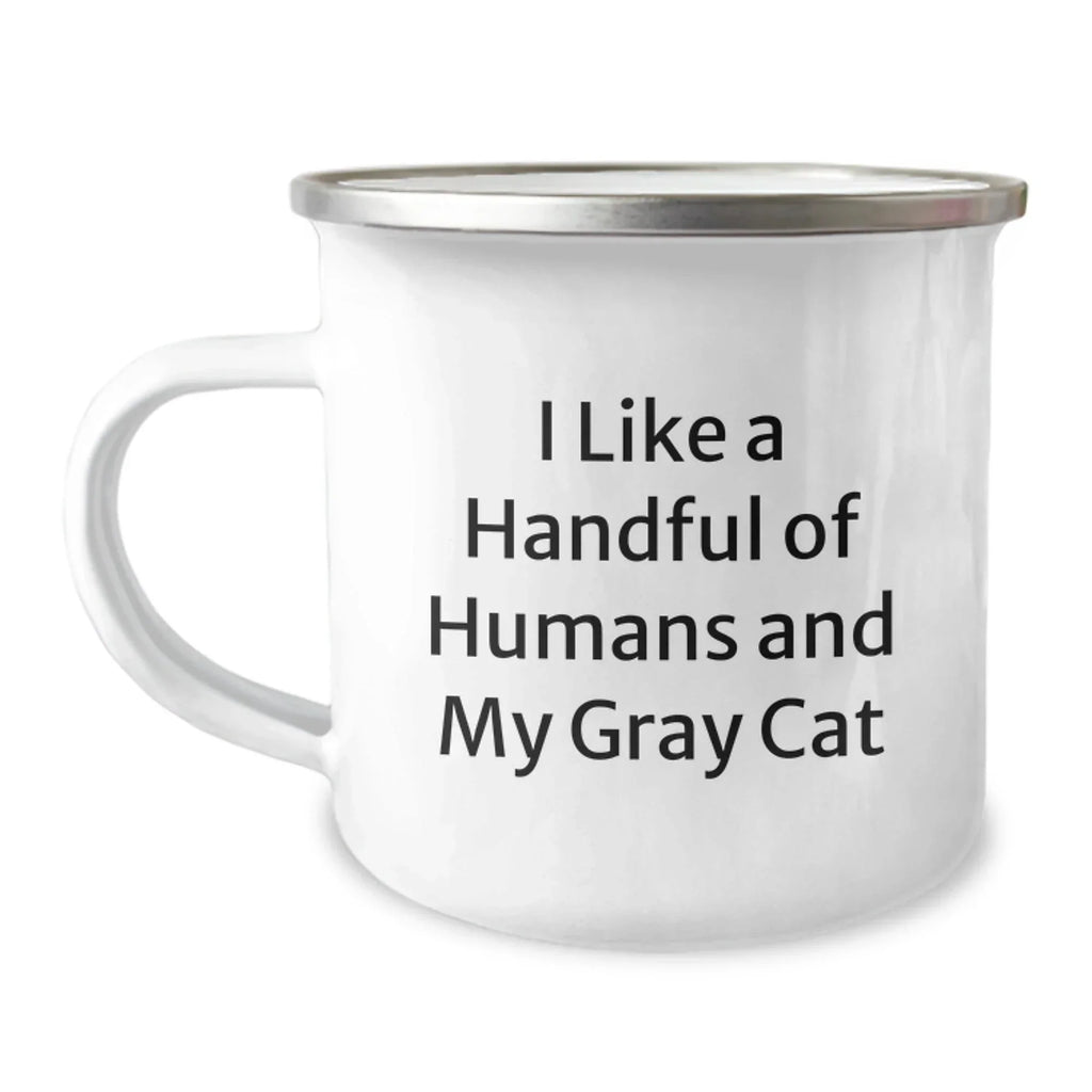 Funny Gray Cat Lover Gifts for Men Women Friends Family - 'I Like A Handful Of Humans And My Gray Cat' Camping Mug, Unique Christmas Unique Gifts from Men to Women, 12 oz Stainless Steel