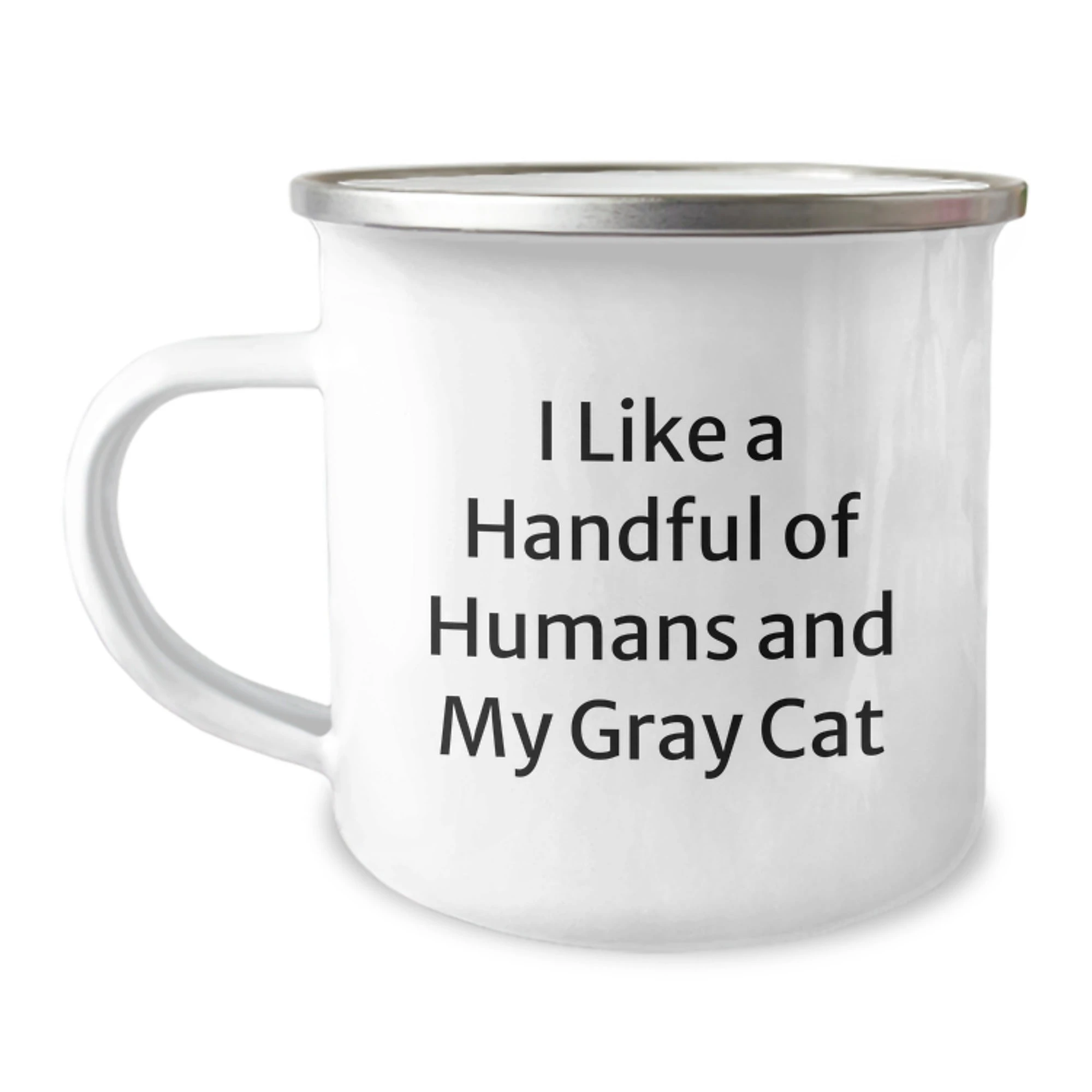 Funny Gray Cat Lover Gifts for Men Women Friends Family - 'I Like A Handful Of Humans And My Gray Cat' Camping Mug, Unique Christmas Unique Gifts from Men to Women, 12 oz Stainless Steel