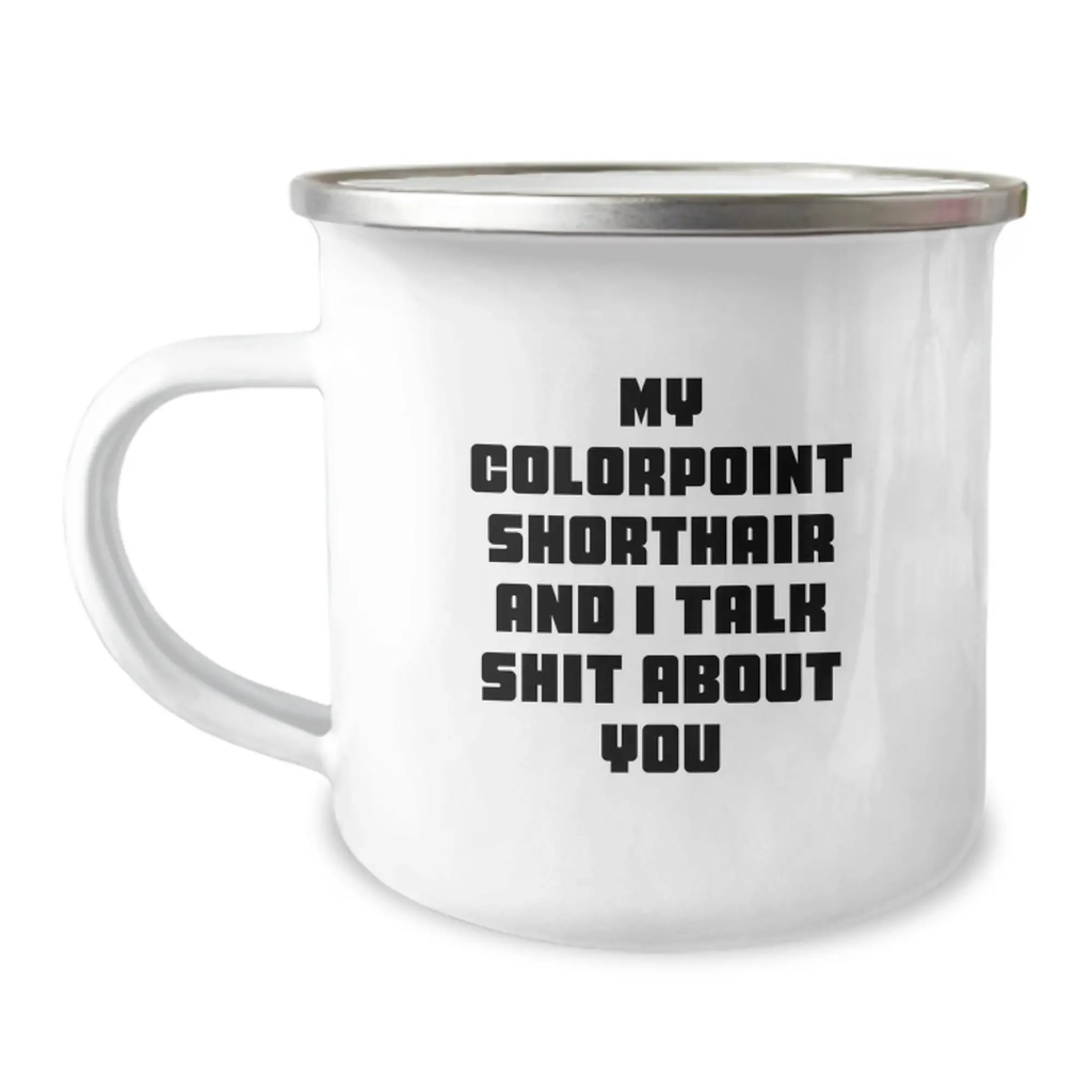 Colorpoint Shorthair Cat Enthusiast Funny Quote Camping Mug Gifts from Friends and Family for Graduation Unique - Image 1