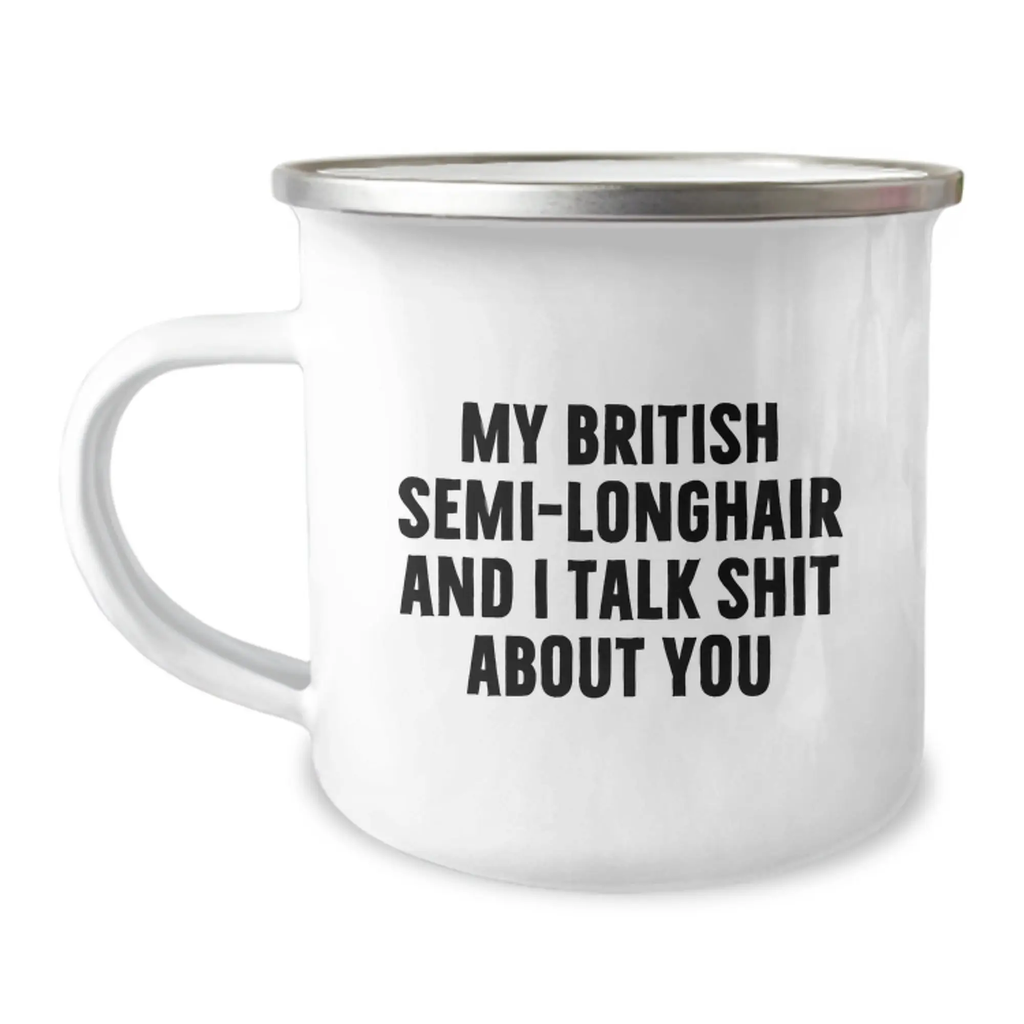 Funny British Semi-Longhair Cat Gifts for Men, Women, Friends and Family - Graduation Unique Mugs with Quote 'My British Semi-longhair And I Talk Shit About You' - Image 1