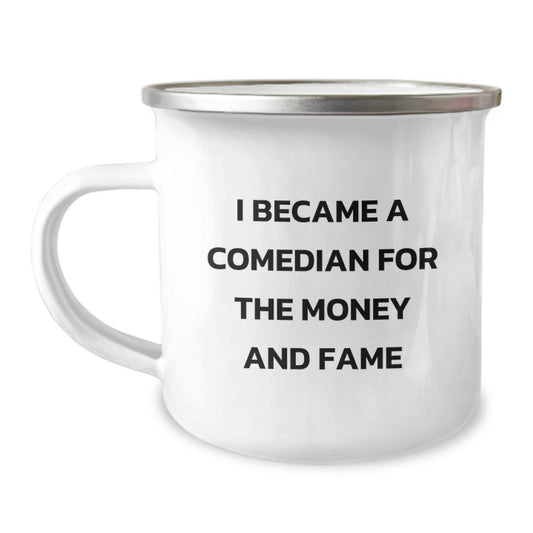 Funny Comedian Gifts from Friends for Birthday - Comedian Quote Camping Mug, 12 oz Stainless Steel with Enamel Finish - Image 1