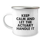 Actuary Gifts, Camping Mug, Funny Quote, Birthday Unique Gifts from Friends for Actuary