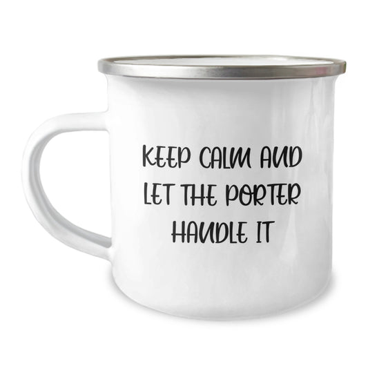 Funny Keep Calm Gifts from Men to Porter Friends Birthday Unique Camping Mug - Image 1