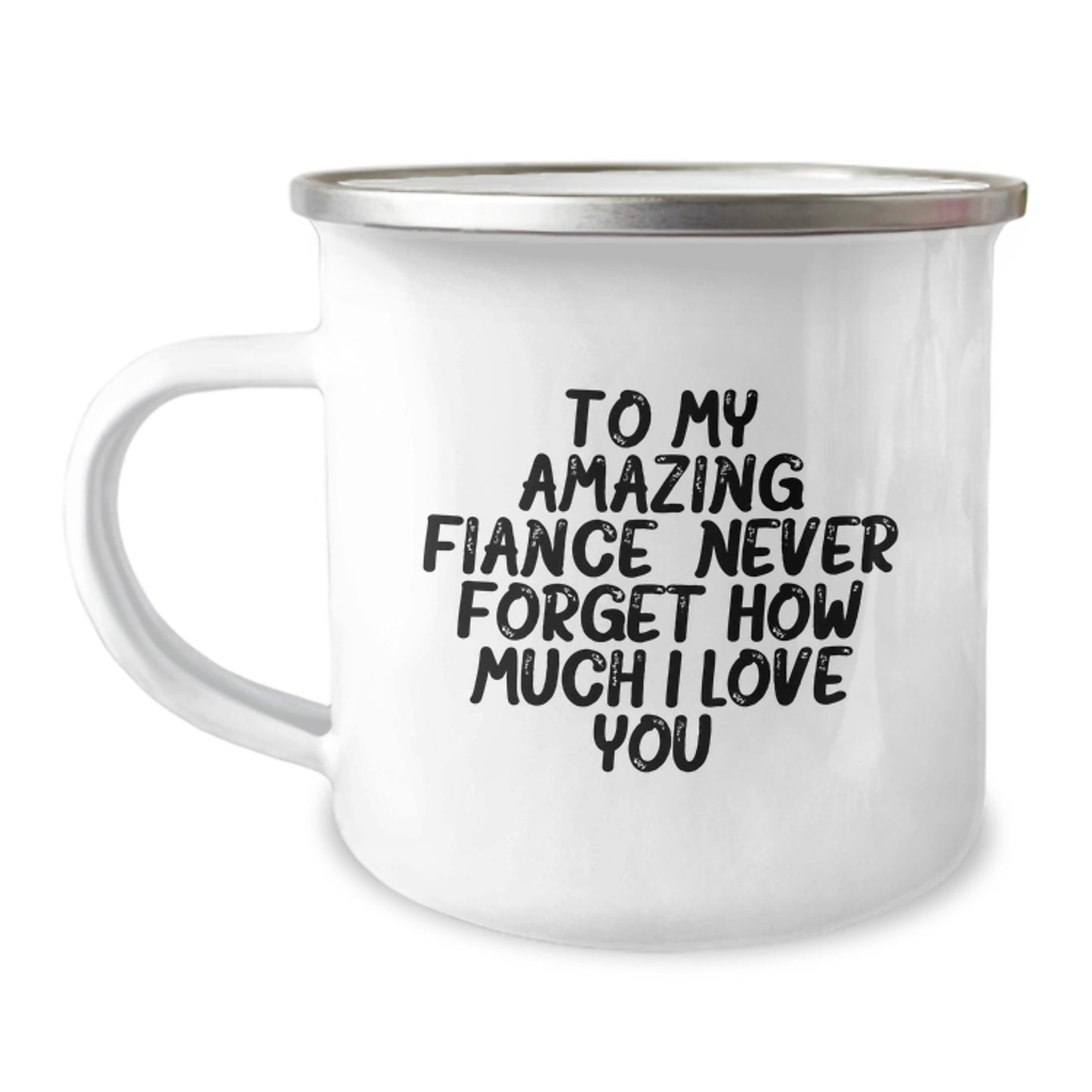 Fiance Camping Mug Gifts from Men to Fiancee - Funny Quote 'To My Amazing Fiance, Never Forget How Much I Love You' - Stainless Steel with Enamel Finish, Perfect for Christmas Unique Gifts - Image 1